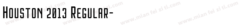 Houston 2013 Regular字体转换